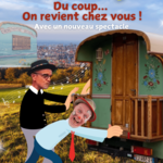 CIRCUS THEATRE RECRE MAGIC - DU COUP on revient chez vous